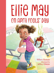 Ellie May on April Fools' Day Paperback by Hillary Homzie (Author); Jeffrey Ebbeler (Illustrator)
