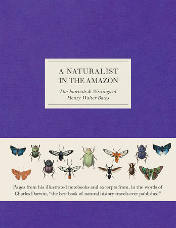 A Naturalist in the Amazon Hardcover by Henry Walter Bates
