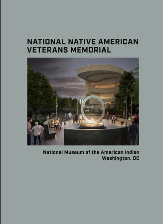 Why We Serve, Deluxe Edition Hardcover by National Museum of the American Indian
