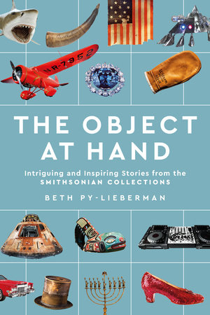 The Object at Hand Hardcover by Beth Py-Lieberman