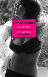 Eve's Hollywood Paperback by Eve Babitz