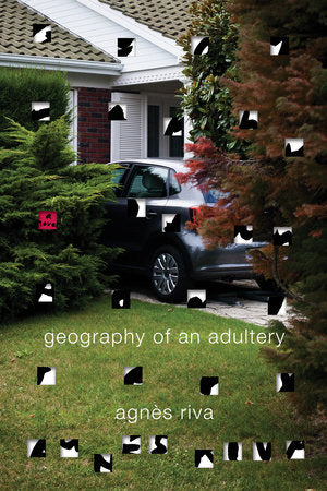 Geography of an Adultery Paperback by Agnès Riva