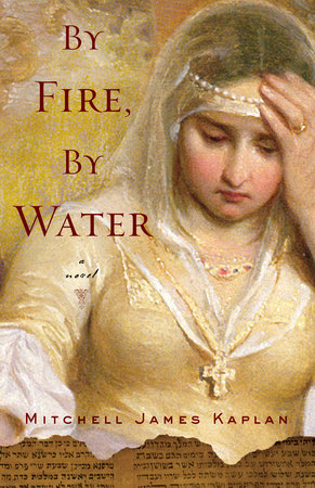 By Fire, By Water Paperback by Mitchell James Kaplan