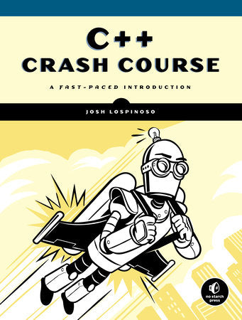 C++ Crash Course Paperback by Josh Lospinoso