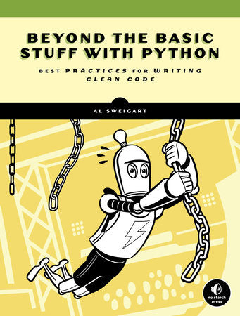 Beyond the Basic Stuff with Python Paperback by Al Sweigart