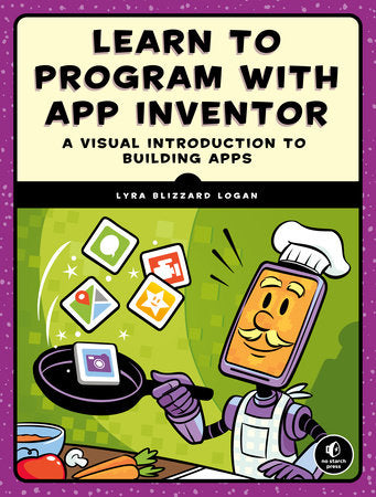 Learn to Program with App Inventor Paperback by Lyra Blizzard Logan