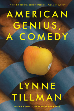 American Genius, A Comedy Paperback by Lynne Tillman