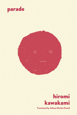 Parade Paperback by Hiromi Kawakami