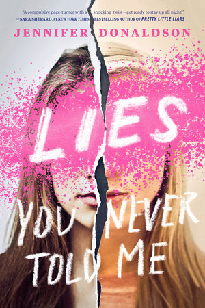 Lies You Never Told Me Paperback by Jennifer Donaldson