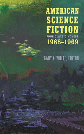 American Science Fiction: Four Classic Novels 1968-1969 (LOA #322) Hardcover by R. A. Lafferty, Joanna Russ, Samuel R. Delany, and Jack Vance / Gary K. Wolfe, editor