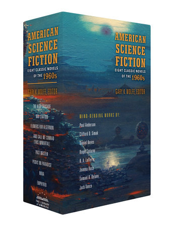 American Science Fiction: Eight Classic Novels of the 1960s (Boxed Set) Boxed Set by Various; Edited by Gary K. Wolfe