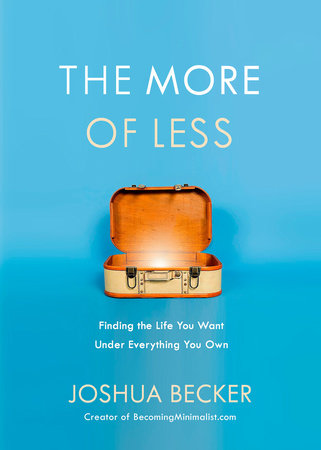 The More of Less Paperback by Joshua Becker