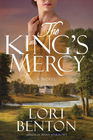 The King's Mercy Paperback by Lori Benton