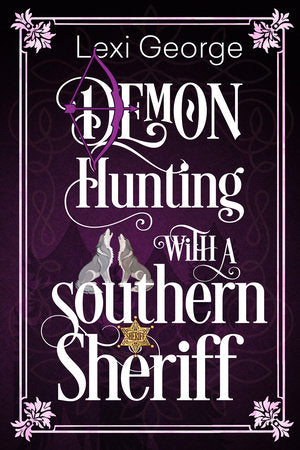 Demon Hunting with a Southern Sheriff Paperback by Lexi George
