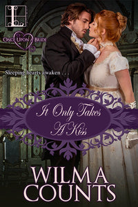 It Only Takes a Kiss Paperback by Wilma Counts