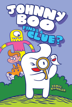 Johnny Boo Finds a Clue (Johnny Boo Book 11) Hardcover by James Kochalka
