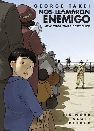 Nos llamaron Enemigo (They Called Us Enemy Spanish Edition) Paperback by George Takei; Justin Eisinger; Steven Scott; Harmony Becker