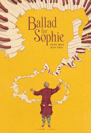 Ballad for Sophie Paperback by Filipe Melo; Juan Cavia
