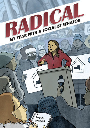 Radical: My Year with a Socialist Senator Paperback by Sofia Warren