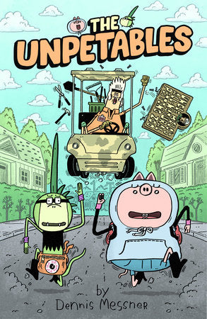 The Unpetables Paperback by Dennis Messner
