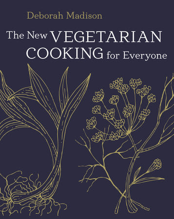 The New Vegetarian Cooking for Everyone: [A Cookbook] Hardcover by Deborah Madison