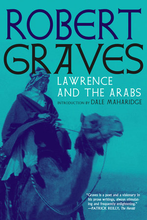 Lawrence and the Arabs Paperback by Robert Graves
