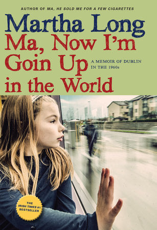 Ma, Now I'm Goin Up in the World Paperback by Martha Long