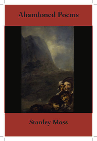 Abandoned Poems Paperback by Stanley Moss