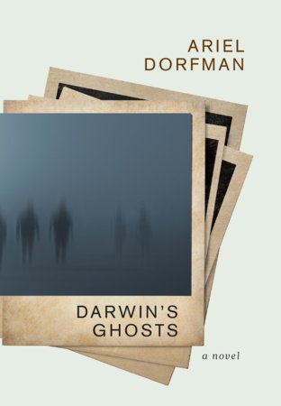 Darwin's Ghosts Paperback by Ariel Dorfman