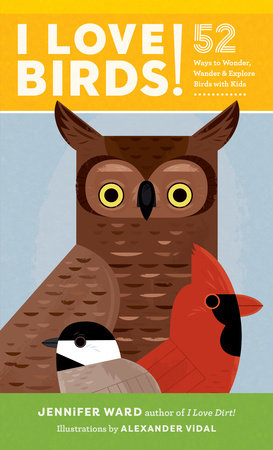 I Love Birds! Paperback by Jennifer Ward