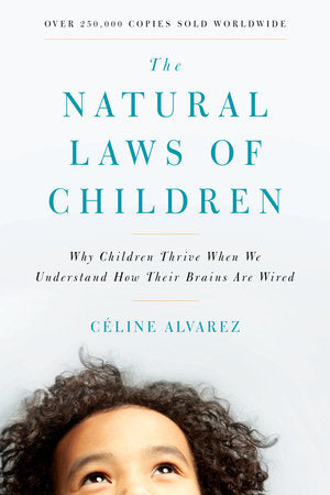 The Natural Laws of Children Paperback by Celine Alvarez