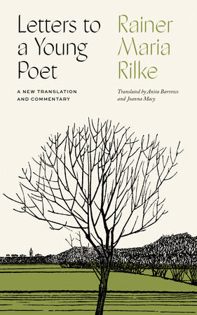 Letters to a Young Poet Hardcover by Rainer Maria Rilke; translated by Anita Barrows and Joanna Macy