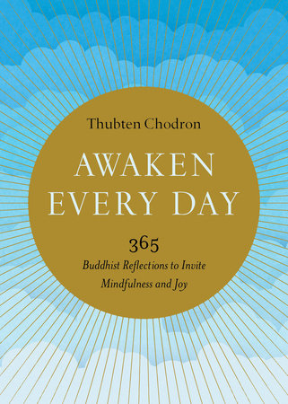 Awaken Every Day Paperback by Thubten Chodron