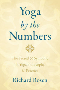 Yoga by the Numbers Paperback by Richard Rosen