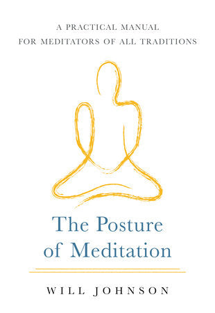 The Posture of Meditation Paperback by Will Johnson