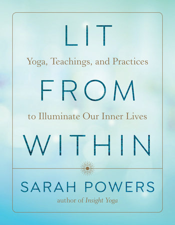 Lit from Within Paperback by Sarah Powers
