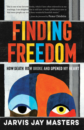 Finding Freedom Paperback by Jarvis Jay Masters; foreword by Pema Chodron