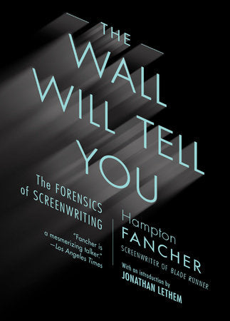 The Wall Will Tell You Paperback by Hampton Fancher