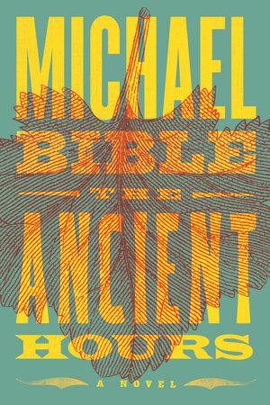 The Ancient Hours Paperback by Michael Bible