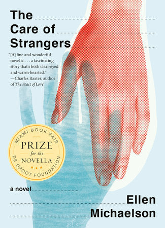 The Care of Strangers Paperback by Ellen Michaelson
