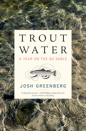 Trout Water Hardcover by Josh Greenberg