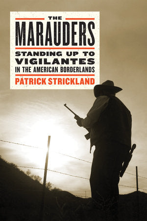 The Marauders Hardcover by Patrick Strickland