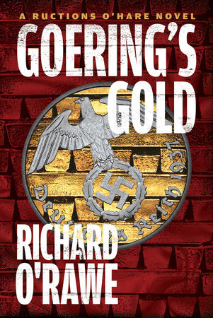 Goering's Gold Paperback by Richard O'Rawe
