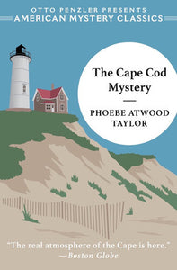 The Cape Cod Mystery Paperback by Phoebe Atwood Taylor