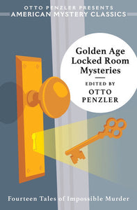 Golden Age Locked Room Mysteries Hardcover by Otto Penzler 
(Editor