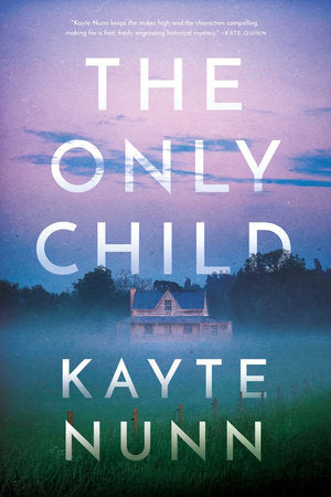 The Only Child Hardcover by Kayte Nunne