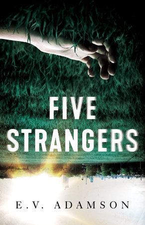 Five Strangers Paperback by E. V Adamson