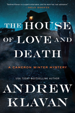 The House of Love and Death Hardcover by Andrew Klavan
