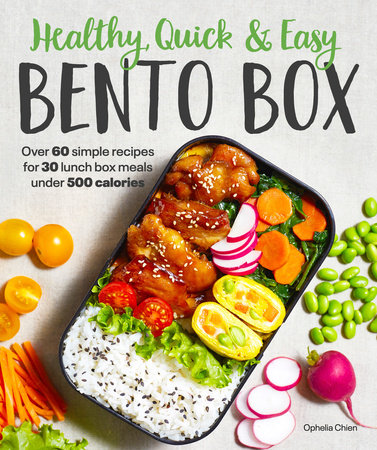 Healthy, Quick & Easy Bento Box Paperback by Ophelia Chien