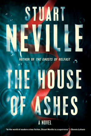 The House of Ashes Hardcover by Stuart Neville